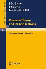 Measure Theory and its Applications af J. M. Belley