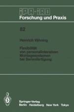 Flexibilität von personalintensiven Montagesystemen bei Serienfertigung af H. Vähning