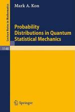 Probability Distributions in Quantum Statistical Mechanics af Mark A. Kon