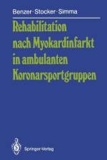 Rehabilitation nach Myokardinfarkt in ambulanten Koronarsportgruppen af Leo Simma