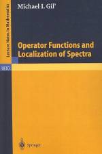 Operator Functions and Localization of Spectra af Michael I. Gil