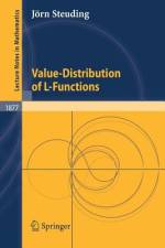 Value-Distribution of L-Functions af Jorn Steuding