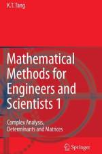 Mathematical Methods for Engineers and Scientists 1 af Kwong-Tin Tang
