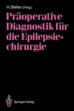 Präoperative Diagnostik für die Epilepsiechirurgie af Hermann Stefan