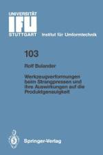 Werkzeugverformungen beim Strangpressen und ihre Auswirkungen auf die Produktgenauigkeit af Rolf Bulander