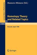 Homotopy Theory and Related Topics af Mamoru Mimura