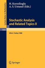 Stochastic Analysis and Related Topics II af Ali S. Ustunel