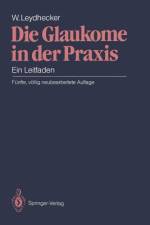 Die Glaukome in der Praxis af Wolfgang Leydhecker