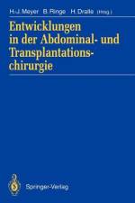Entwicklungen in der Abdominal- und Transplantationschirurgie af Burckhardt Ringe