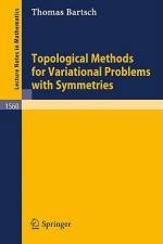 Topological Methods for Variational Problems with Symmetries af Thomas Bartsch