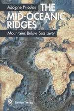 The Mid-Oceanic Ridges af Adolphe Nicolas