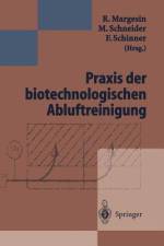 Praxis der biotechnologischen Abluftreinigung af M. Schneider