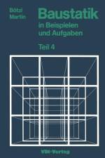 Baustatik in Beispielen und Aufgaben af Heinz-Dieter Martin