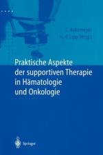 Praktische Aspekte der supportiven Therapie in Hämatologie und Onkologie af H. P. Lipp