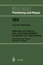 Methoden zur Planung zeit- und kostenoptimaler Produktion und Lagerhaltung af Joachim Warschat