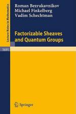 Factorizable Sheaves and Quantum Groups af Roman Bezrukavnikov