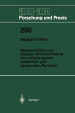 Meßeinrichtung zur direkten Unterscheidung von luftgetragenen biotischen und abiotischen Partikeln af Rüdiger Kölblin