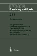 Ein generisches Optimierungsmodell für Zuordnungs- und Anpassungsaufgaben im Rahmen der Kapazitätsabstimmung af Gerd Aupperle