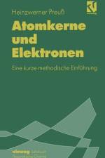 Atomkerne und Elektronen af Heinzwerner Preuß