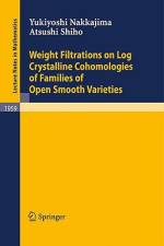 Weight Filtrations on Log Crystalline Cohomologies of Families of Open Smooth Varieties af Yukiyoshi Nakkajima