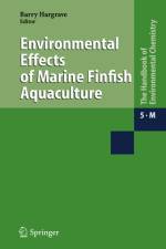 Environmental Effects of Marine Finfish Aquaculture af Barry Hargrave