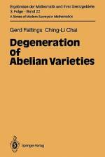 Degeneration of Abelian Varieties af Ching-Li Chai