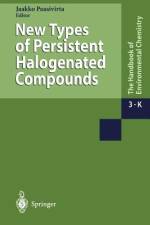 New Types of Persistent Halogenated Compounds af Jaakko Paasivirta