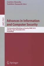 Advances in Information and Computer Security af Goichiro Hanaoka