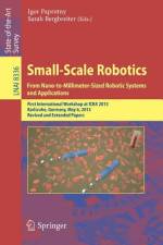 Small-Scale Robotics From Nano-to-Millimeter-Sized Robotic Systems and Applications af Sarah Bergbreiter