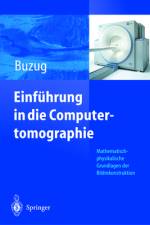 Einführung in die Computertomographie af Thorsten M. Buzug