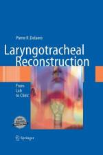 Laryngotracheal Reconstruction af Pierre R. Delaere