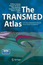 The TRANSMED Atlas. The Mediterranean Region from Crust to Mantle af William Cavazza