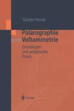 Polarographie und Voltammetrie af Günter Henze