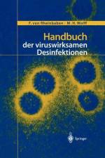 Handbuch der viruswirksamen Desinfektion af M. H. Wolff