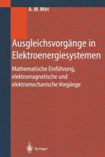 Ausgleichsvorgänge in Elektroenergiesystemen af Amir M. Miri