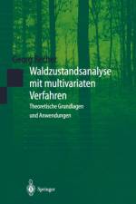 Waldzustandsanalyse mit multivariaten Verfahren af Georg Becher