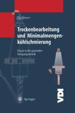Trockenbearbeitung und Minimalmengenkühlschmierung af Klaus Weinert