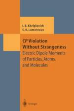 CP Violation Without Strangeness af Steve K. Lamoreaux