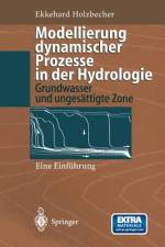 Modellierung dynamischer Prozesse in der Hydrologie af Ekkehard Holzbecher