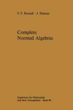 Complete Normed Algebras af John Duncan