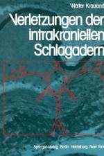 Verletzungen der intrakraniellen Schlagadern af W. Krauland