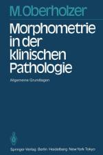 Morphometrie in der klinischen Pathologie af M. Oberholzer
