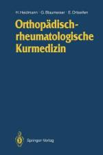 Orthopädischrheumatologische Kurmedizin af Eberhard Ortseifen
