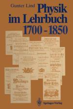 Physik im Lehrbuch 1700¿1850 af Gunter Lind