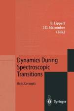 Dynamics During Spectroscopic Transitions af J. D. Macomber