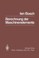 Berechnung der Maschinenelemente af M. Tenbosch