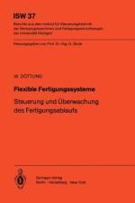 Flexible Fertigungssysteme af W. Döttling