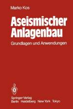 Aseismischer Anlagenbau af M. Kos
