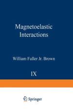 Magnetoelastic Interactions af William F. Jr. Brown