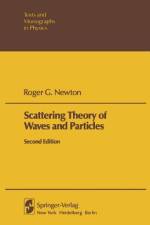 Scattering Theory of Waves and Particles af R. G. Newton
